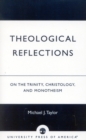 Theological Reflections : On the Trinity, Christology, and Monotheism - Book