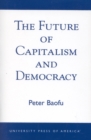 The Future of Capitalism and Democracy - Book
