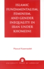 Islamic Fundamentalism, Feminism, and Gender Inequality in Iran Under Khomeini - Book