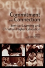 Commitment and Connection : Service-Learning and Christian Higher Education - Book