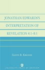Jonathan Edwards' Interpretation of Revelation 4:1-8:1 - Book