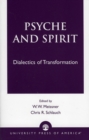 Psyche and Spirit : Dialectics of Transformation - Book