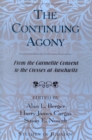 The Continuing Agony : From the Carmelite Convent to the Crosses at Auschwitz - Book