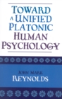 Toward a Unified Platonic Human Psychology - Book