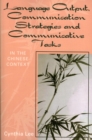 Language Output, Communication Strategies, and Communicative Tasks : In the Chinese Context - Book