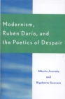 Modernism, Ruben Dar'o, and the Poetics of Despair - Book