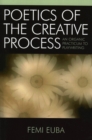 Poetics of the Creative Process : An Organic Practicum to Playwriting - Book