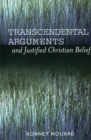 Transcendental Arguments and Justified Christian Belief - Book