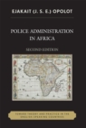Police Administration in Africa : Toward Theory and Practice in the English-Speaking Countries - Book