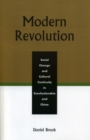 Modern Revolution : Social Change and Cultural Continuity in Czechoslovakia and China - Book