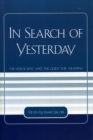 In Search of Yesterday : The Holocaust and the Quest for Meaning - Book
