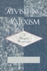 Revisiting Marxism : A Bourgeois Reassessment - Book