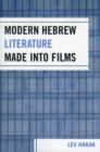 Modern Hebrew Literature Made into Films - Book