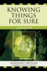 Knowing Things for Sure : Science and Truth - Book