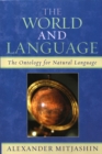 The World and Language : The Ontology for Natural Language - Book