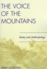 The Voice of the Mountains : Radio and Anthropology - Book