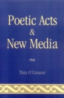 Poetic Acts & New Media - Book