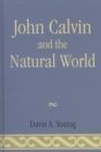 John Calvin and the Natural World - Book