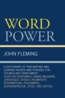 Word Power : A Dictionary of Fascinating and Learned Words and Phrases for Vocabulary Enrichment - Book