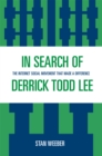 In Search of Derrick Todd Lee : The Internet Social Movement that Made a Difference - Book