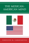 The Mexican-American Mind - Book
