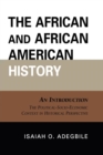 The African and African American History : An Introduction - Book