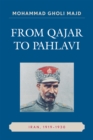 From Qajar to Pahlavi : Iran, 1919-1930 - Book