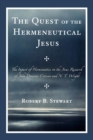 The Quest of the Hermeneutical Jesus : The Impact of Hermeneutics on the Jesus Research of John Dominic Crossan and N.T. Wright - Book