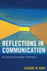 Reflections in Communication : An Interdisciplinary Approach - eBook