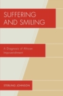 Suffering and Smiling : A Diagnosis of African Impoverishment - Book