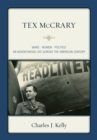 Tex McCrary : Wars-Women-Politics, An Adventurous Life Across The American Century - eBook