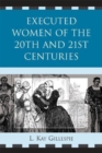 Executed Women of 20th and 21st Centuries - Book