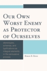 Our Own Worst Enemy as Protector of Ourselves : Stereotypes, Schemas, and Typifications as Integral Elements in the Persuasive Process - eBook