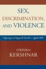 Sex, Discrimination, and Violence : Surprising and Unpopular Results in Applied Ethics - eBook