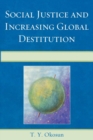 Social Justice and Increasing Global Destitution - eBook