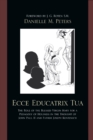 Ecce Educatrix Tua : The Role of the Blessed Virgin Mary for a Pedagogy of Holiness in the Thought of John Paul II and Father Joseph Kentenich - eBook