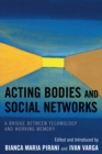 Acting Bodies and Social Networks : A Bridge between Technology and Working Memory - Book