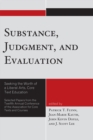 Substance, Judgment, and Evaluation : Seeking the Worth of a Liberal Arts, Core Text Education - Book