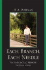 Each Branch, Each Needle : An Anecdotal Memoir - Book