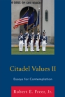 Citadel Values II : Essays for Contemplation - Book