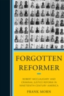 Forgotten Reformer : Robert McClaughry and Criminal Justice Reform in Nineteenth-Century America - eBook