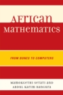 African Mathematics : From Bones to Computers - Book