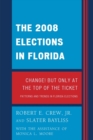 The 2008 Election in Florida : Change! But Only at the Top of the Ticket - Book