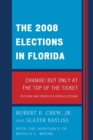 2008 Election in Florida : Change! But Only at the Top of the Ticket - eBook