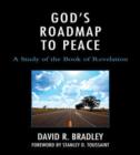 God's Roadmap to Peace : A Study of the Book of Revelation - Book