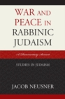 War and Peace in Rabbinic Judaism : A Documentary Account - Book