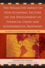 The Neglected Impact of Non-Economic Factors on the Development of Financial Crises and Governmental Responses : The Mexican and Malaysian Cases of the 1990s - Book