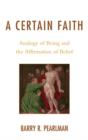 A Certain Faith : Analogy of Being and the Affirmation of Belief - Book