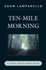 Ten-Mile Morning : My Journey through Anorexia Nervosa - eBook