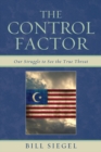 Control Factor : Our Struggle to See the True Threat - eBook